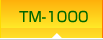 TM-1000